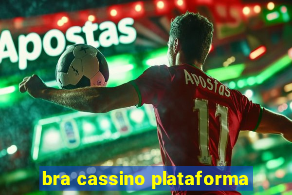 bra cassino plataforma